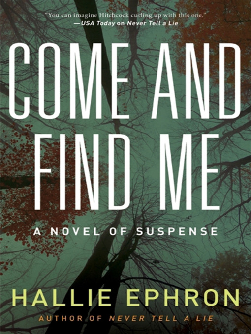 Title details for Come and Find Me by Hallie Ephron - Available